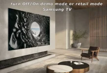 Как отключить демонстрационный режим или розничный режим на телевизоре Samsung