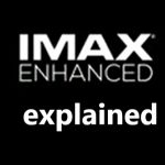 IMAX Enhanced in TVs explained