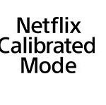 Netflix-Calibrated-Mode