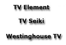 Телевизоры Element, Seiki, Westinghouse TV кто производит, кому принадлежат бренды